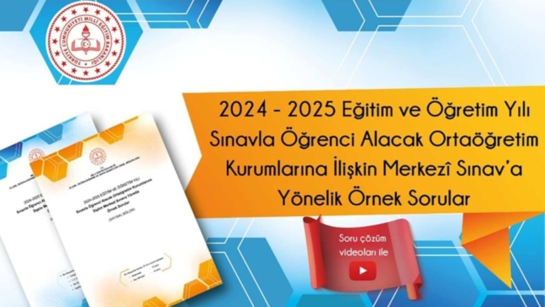 LGS KAPSAMINDAKİ MERKEZÎ SINAVA YÖNELİK İKİNCİ ÖRNEK SORU KİTAPÇIKLARI YAYIMLANDI